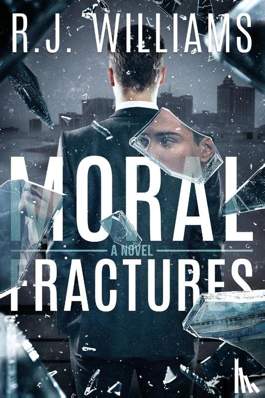 Williams, R. J. - Moral Fractures