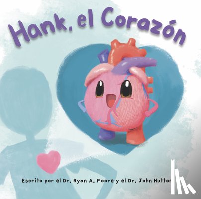 Moore, Ryan - Hank, El Corazón