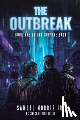Morris Jr., Samuel - The Outbreak