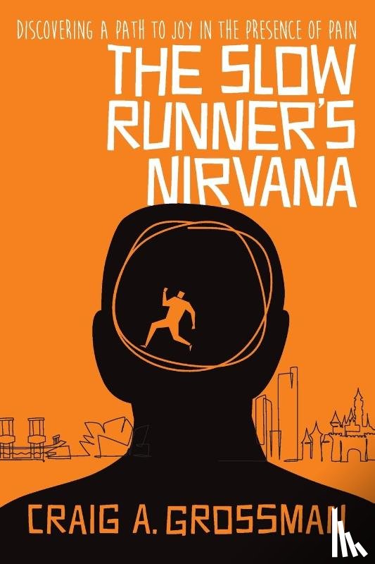 Grossman, Craig A. - Grossman, C: Slow Runner's Nirvana