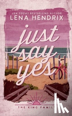 Hendrix, Lena - Just Say Yes