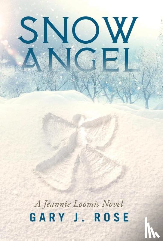 Rose, Gary J. - Snow Angel