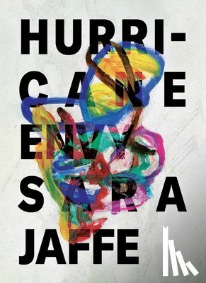 Jaffe, Sara - Hurricane Envy