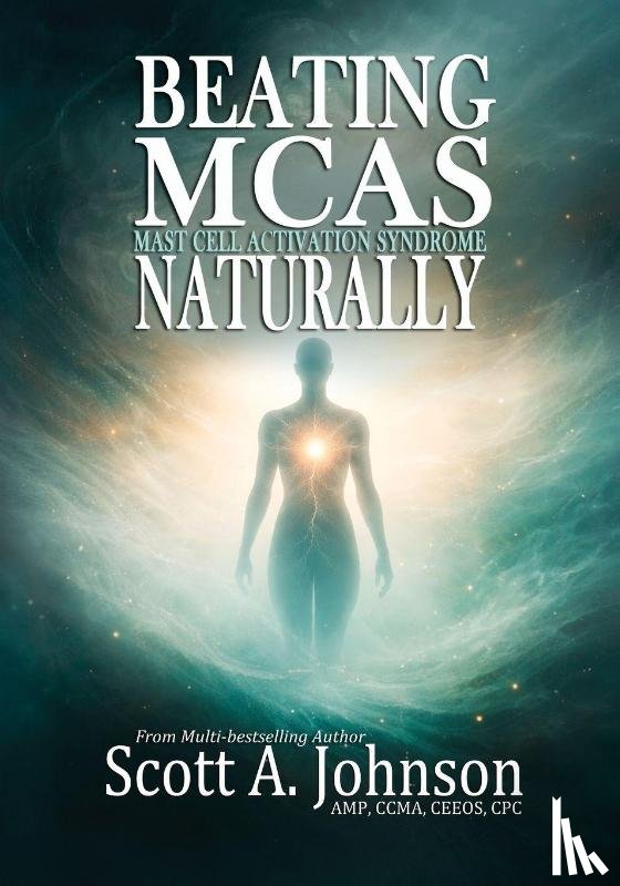 Johnson, Scott A. - Beating Mast Cell Activation Syndrome Naturally