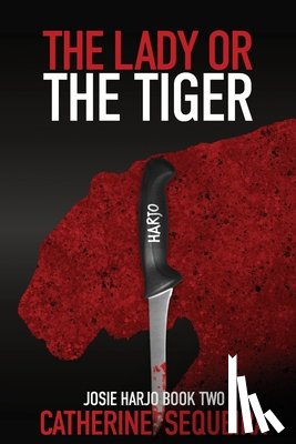 Sequeira, Catherine - The Lady or the Tiger