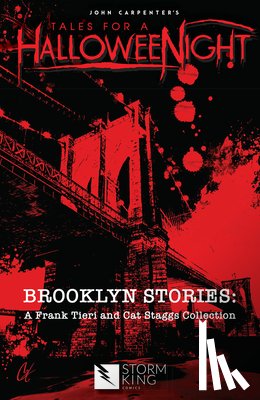 Tieri, Frank - John Carpenter's Tales for a Halloweenight: Brooklyn Stories: A Frank Tieri and Cat Staggs Collection