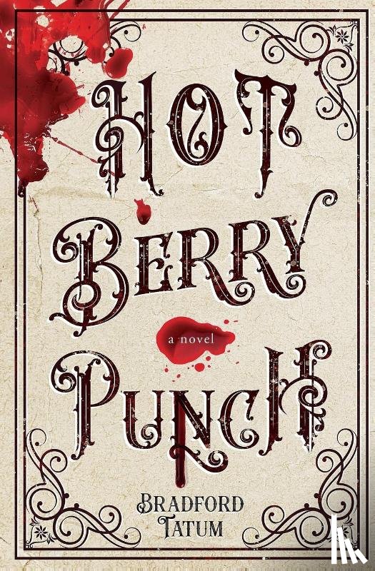 Tatum, Bradford - Hot Berry Punch