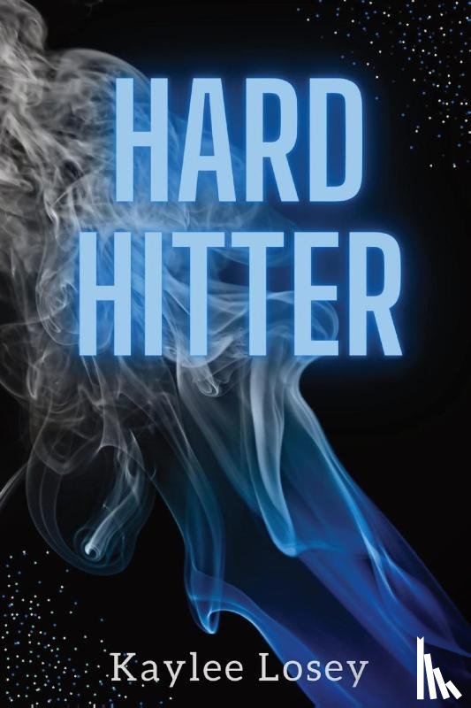 Losey, Kaylee - HARD HITTER