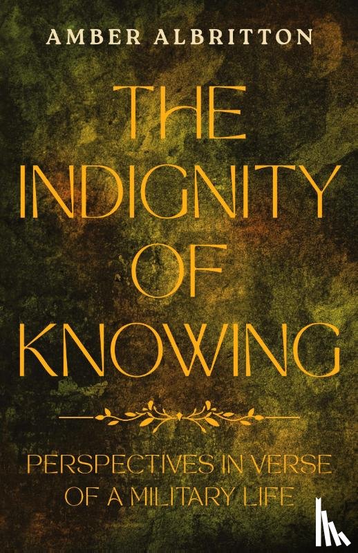 Albritton, Amber - The Indignity of Knowing