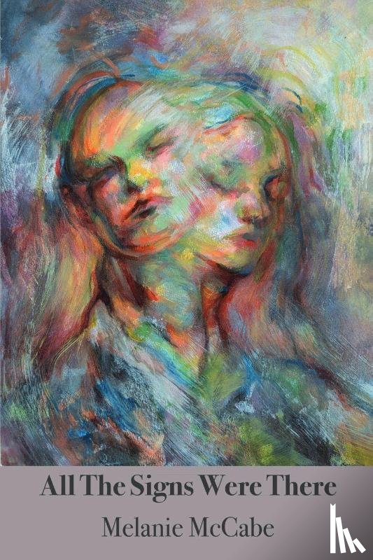 McCabe, Melanie - All the Signs Were There