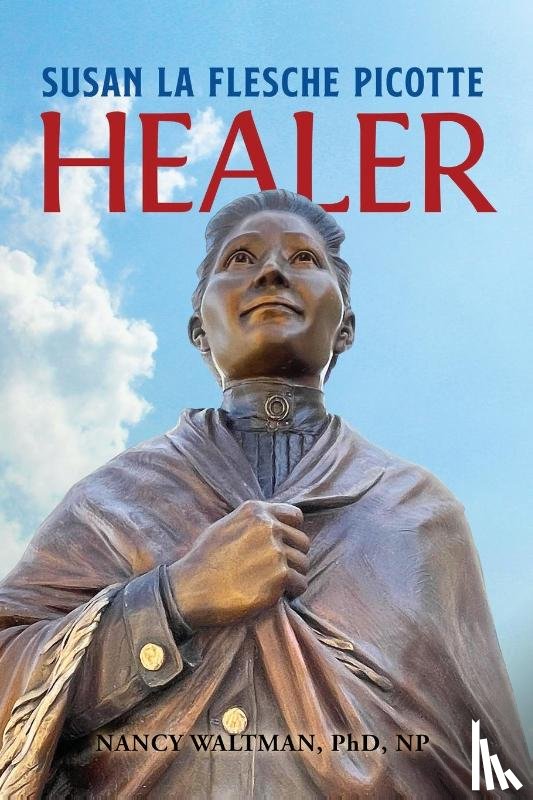 Waltman, Nancy - HEALER; Susan La Flesche Picotte