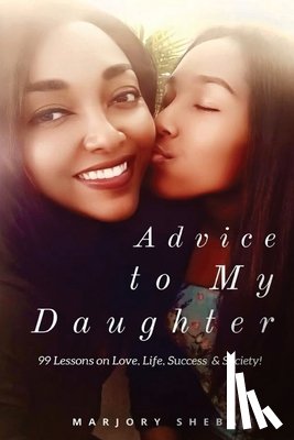 Sheba, Marjory - Advice to My Daughter