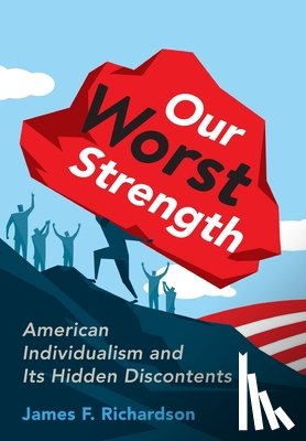 Richardson, James - Richardson, J: Our Worst Strength