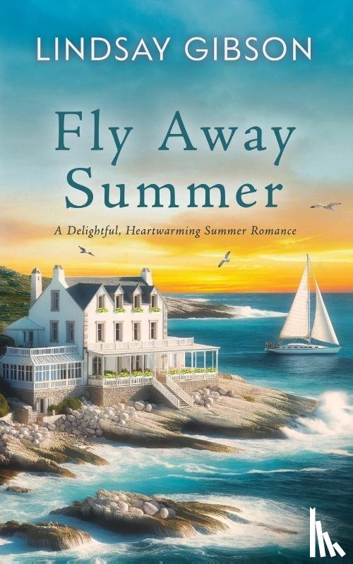 Gibson, Lindsay - Fly Away Summer