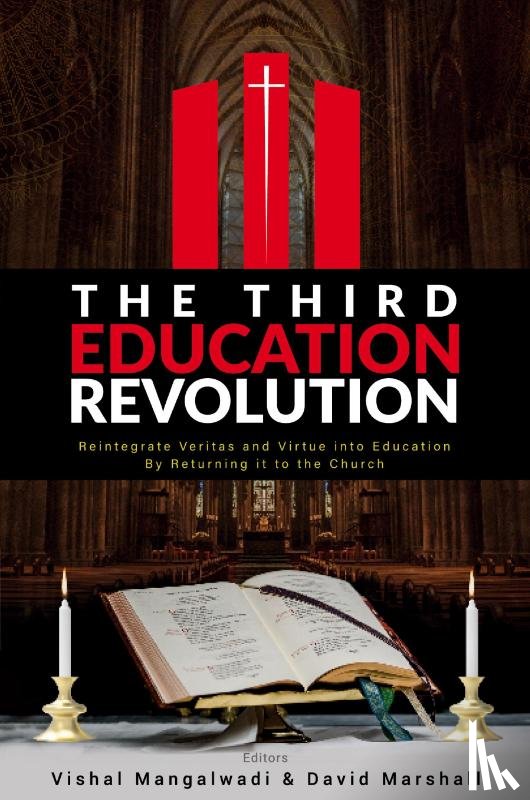 Mangalwadi, Vishal, Marshall, David - The Third Education Revolution