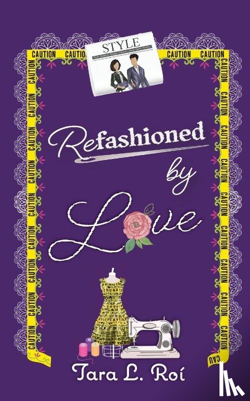 Roí, Tara L - Refashioned by Love