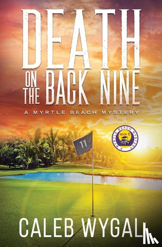 Wygal, Caleb - Death on the Back Nine
