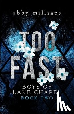 Millsaps, Abby - Too Fast