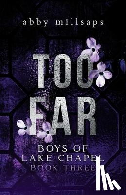 Millsaps, Abby - Millsaps, A: Too Far