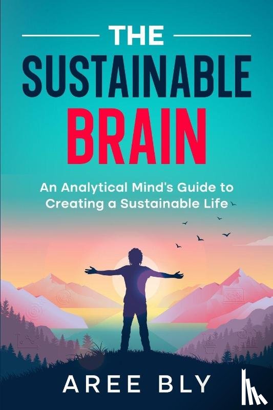 Bly, Aree - The Sustainable Brain