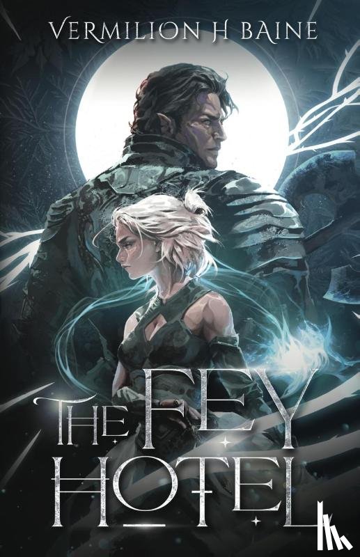 Baine, Vermilion H - The Fey Hotel