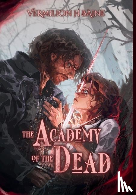 Baine, Vermilion H - Baine, V: Academy of the Dead