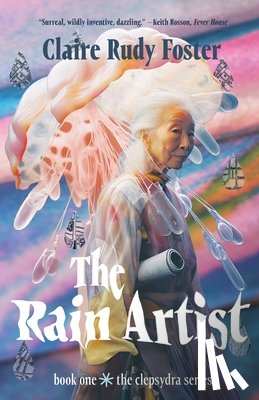 Foster, Claire Rudy - The Rain Artist