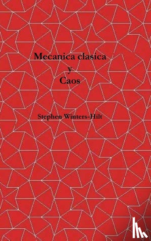 Winters-Hilt, Stephen - Mecánica clásica y caos