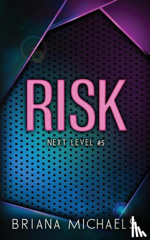 Michaels, Briana - Risk - Discreet Cover Edition