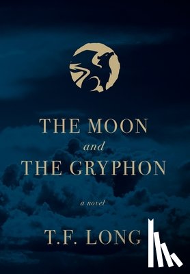 Long, T. F. - Long, T: Moon and The Gryphon