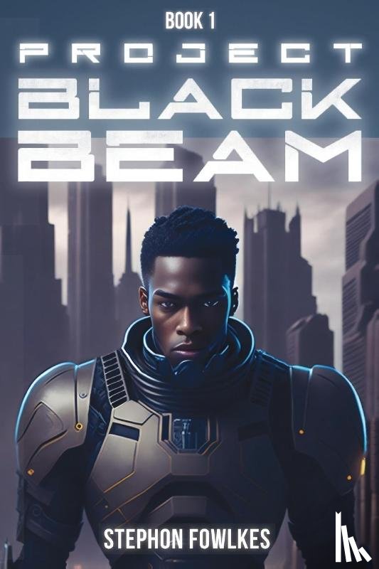 Fowlkes, Stephon - Project Black Beam