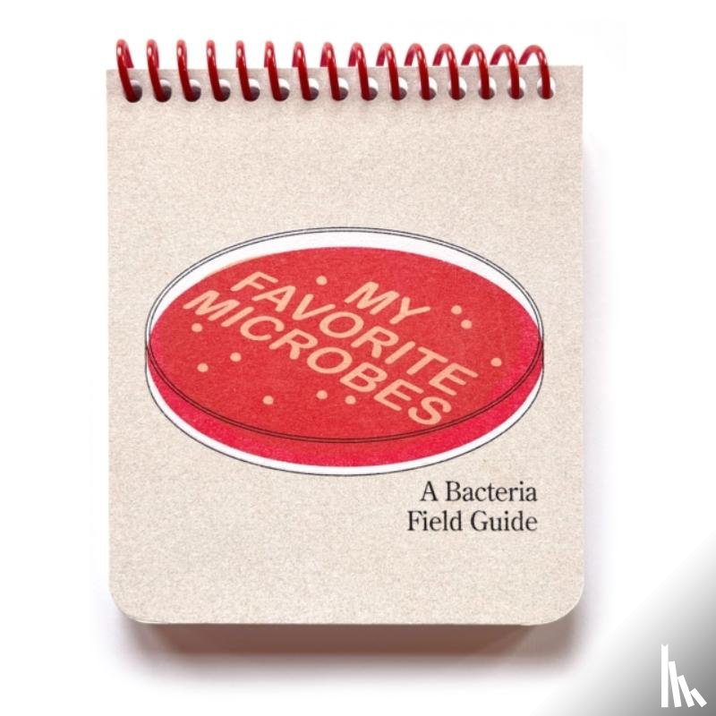 Burek, Amy - My Favourite Microbes: A Bacteria Field Guide