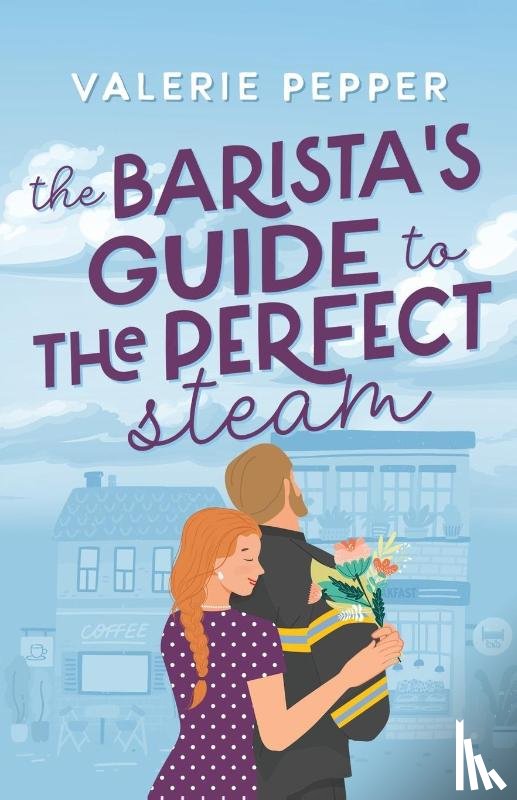 Pepper, Valerie - The Barista's Guide to The Perfect Steam