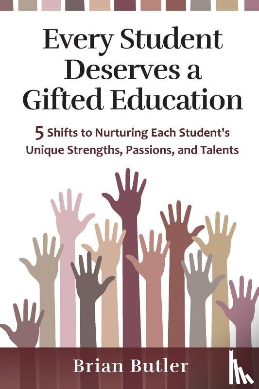 Butler, Brian - Butler, B: Every Student Deserves a Gifted Education
