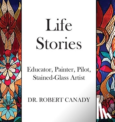 Canady, Robert - Life Stories