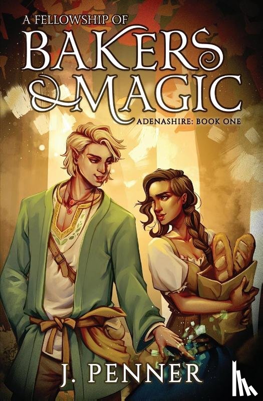 Penner, J - A Fellowship of Bakers & Magic