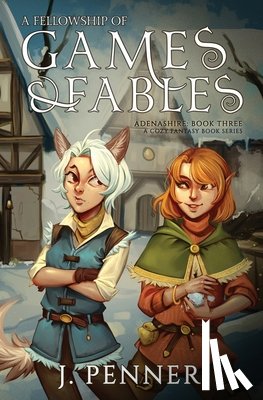 Penner, J. - A Fellowship of Games & Fables