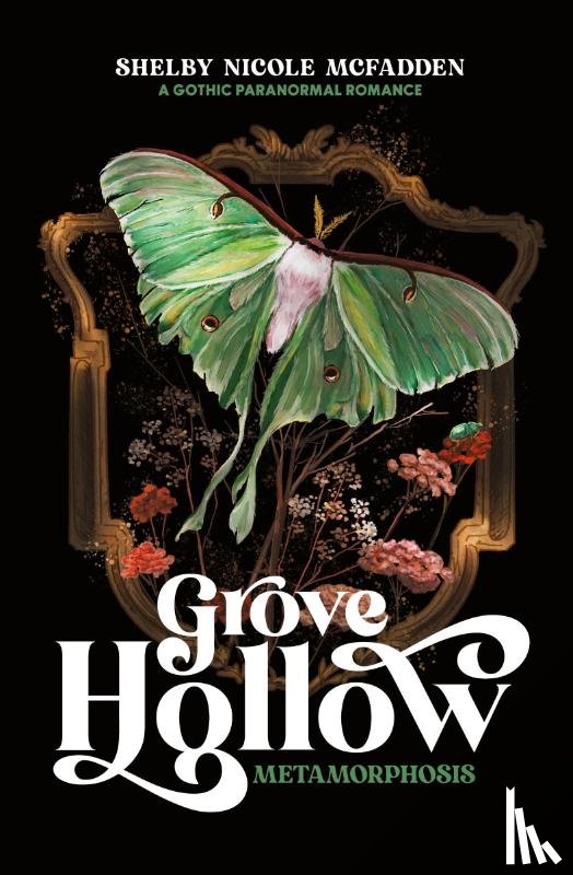 McFadden, Shelby Nicole - Grove Hollow Metamorphosis