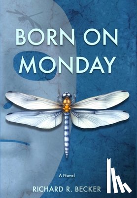 Becker, Richard R. - Born on Monday