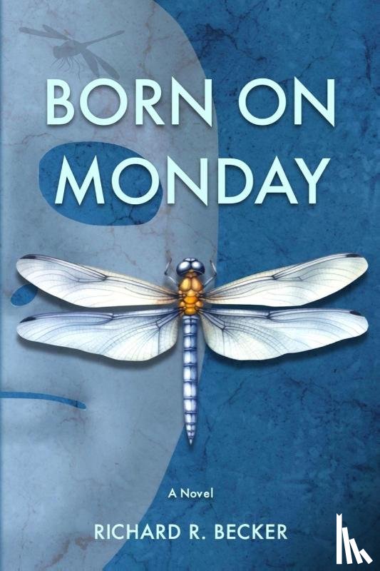 Becker, Richard R - BORN ON MONDAY