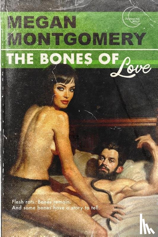 Montgomery, Megan - The Bones of Love