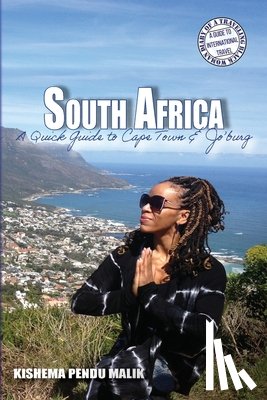 Pendu Malik, Kishema - South Africa: A Quick Guide to Cape Town & Jo'burg