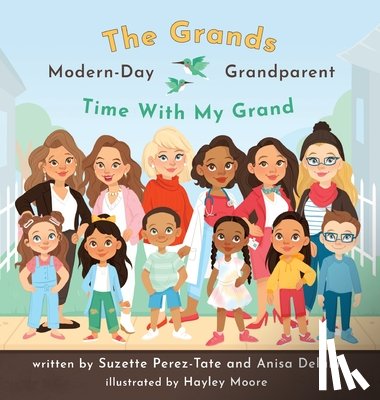Perez-Tate, Suzette, Delaluz, Anisa - Time With My Grand