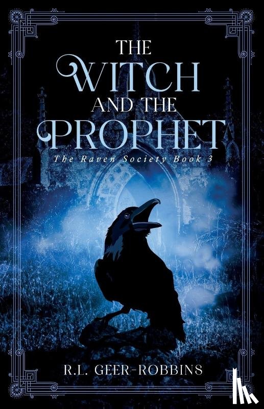 Geer-Robbins, R. L. - The Witch and The Prophet