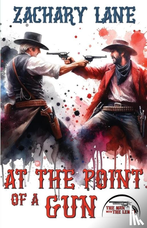 Lane, Zachary - At the Point of a Gun