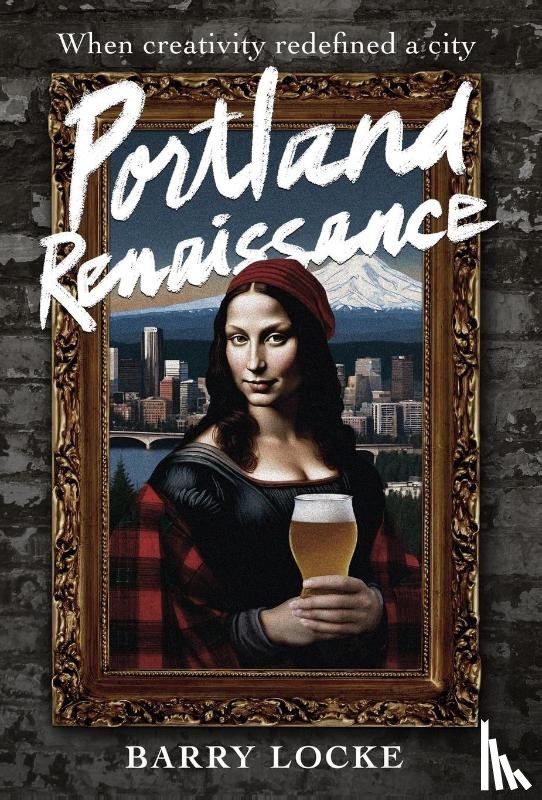 Locke, Barry - Locke, B: Portland Renaissance