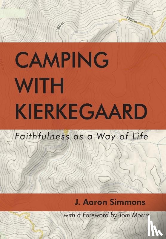 Simmons, J Aaron - Camping with Kierkegaard