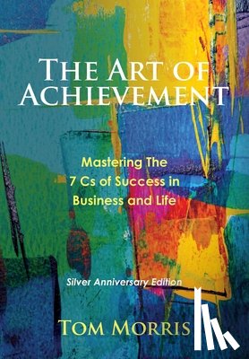 Morris, Tom - Morris, T: Art of Achievement