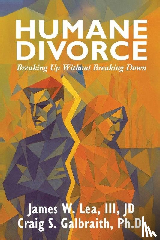 Lea, James W., Galbraith, Craig S. - The Humane Divorce