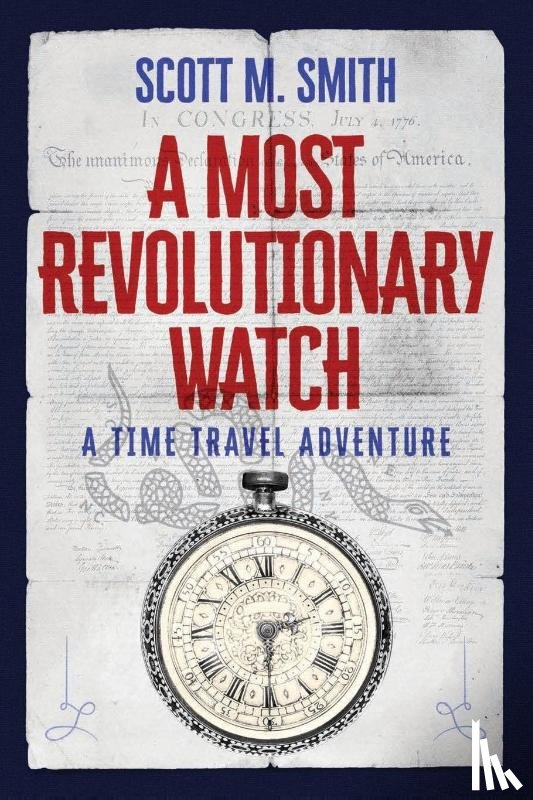 Smith, Scott M. - A Most Revolutionary Watch